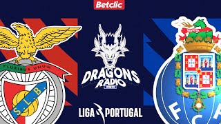 BENFICA X FC PORTO  EM DIRETO LIGA PORTUGAL BETCLIC [upl. by Hedberg]