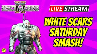 🚨 Space Marine 2 Operations LIVE White Scars Saturday Smash [upl. by Damon]