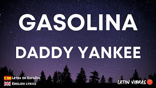 DADDY YANKEE  GASOLINA Spanish letra music video with English lyrics [upl. by Uht906]