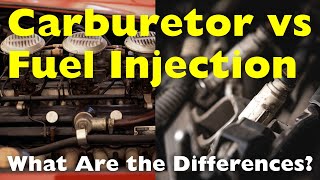 Carburetor vs Fuel Injection What Are the Differences [upl. by Erikson]