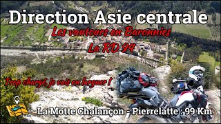 Direction Asie centrale Etape 13 La Motte Chalancon  Pierrelatte [upl. by Maiocco]