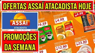 Ofertas do ASSAÍ ATACADISTA Hoje  Encarte de Promoções do Assaí Atacado  Folheto Assaí Completo [upl. by Margalo]