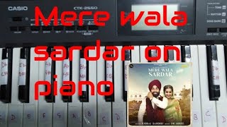 Mere wala sardar  on casio keyboardpiano cover tutorial [upl. by Raddy]