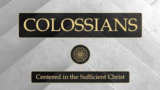 ChristCentered Case Studies Part 2  Colossians 41218 [upl. by Yramesor]