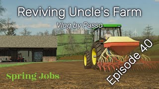 Spring Seeding  Reviving Uncles Farm EP40 Roleplay [upl. by Zsuedat]