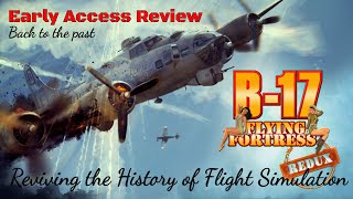 B17 Flying Fortress  The mighty 8th REDUX  First look  Reviving the History of Flight Simulation [upl. by Hatokad]