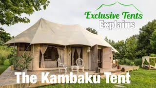 Kambaku Tent  Exclusive Tents [upl. by Adnuhsar]