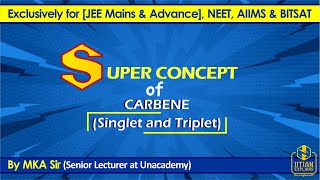 Carbene  General Organic Chemistry  Jee Mains Advance amp BITSAT  NEET amp AIIMS [upl. by Lenoj399]