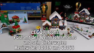 Review LEGO Postamt des Weihnachtsmannsund sein Lieferwagen Icons Set 10339 und 40746 [upl. by Thorvald]