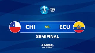 SEMIFINAL EN VIVO  CHILE vs ECUADOR  CONMEBOL SUB15 2023 [upl. by Tacita]