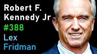 Robert F Kennedy Jr CIA Power Corruption War Freedom and Meaning  Lex Fridman Podcast 388 [upl. by Annay927]