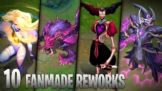 10 AMAZING FANMADE CHAMPION REWORKS  League of Legends [upl. by Nesyaj]