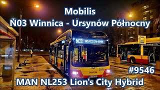 Mobilis  linia N03 MAN NL253 Lions City Hybrid 9546 [upl. by Reahard488]