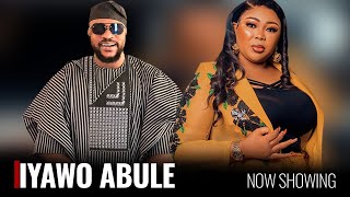 IYAWO ABULE  A Nigerian Yoruba Movie Starring  Odunlade Adekola Wunmi Ajiboye [upl. by Schick682]