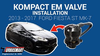 BOV INSTALL 20132017 FORD FIESTA ST MK7 Dual Port BlowOff Valve PN TS02231078 [upl. by Karrie]