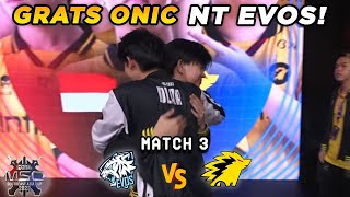 TERNYATA ONIC MASIH TERLALU KUAT NICE TRY EVOS  EVOS vs ONIC Match 3 [upl. by Yelrebmik95]