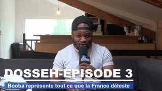 Dosseh  Booba représente tout ce que la France déteste [upl. by Hairahcaz]