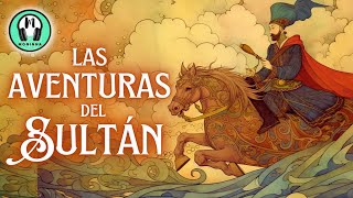 ✅✨Cuento quotLas AVENTURAS del SULTÁNquot  Audiolibro  Audiocuento completo en Español  Voz Humana [upl. by Flossi]