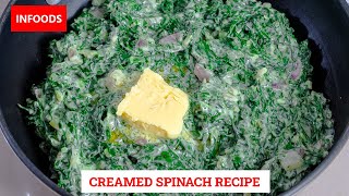 Creamed Spinach Recipe  How to Make Creamed Spinach  Infoods [upl. by Marcin417]