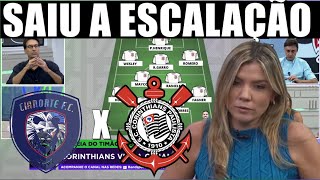 CIANORTE X CORINTHIANS SAIU A ESCALAÇÃO DO ALVINEGRO PARA A PARTIDA PELA COPA DO BRASIL 2024 [upl. by Schlenger]