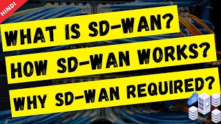 Hindi  What is SDWAN How does it work Why do you need it [upl. by Okia]