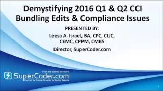 Demystifying 2016 Q1 amp Q2 CCI Bundling Edits amp Compliance Issues [upl. by Nrehtak]