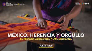 El rebozo abrigo del alma mexicana [upl. by Diraj]