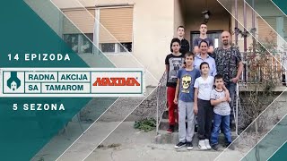 RADNA AKCIJA SA TAMAROM  Osmočlana porodica VukoičićMilosavljević iz Kruševca  Sezona 5  Ep 14 [upl. by Anayad]