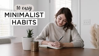 10 MINIMALIST HABITS That Will Transform Your Life [upl. by Suki]