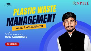 NPTEL Plastic Waste Management Week 7 Assignment Solutions  plastic waste management week 7 answer [upl. by Eilrahc]