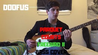 Parquet Courts  Freebird II  Bass Cover [upl. by Keifer845]