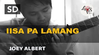 Iisa Pa Lamang  Joey Albert  classical guitar [upl. by Maffa928]