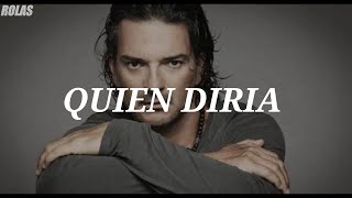 RICARDO ARJONA  QUIEN DIRIA LETRA [upl. by Harley406]