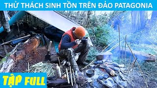 Thử Thách Sinh Tồn 100 Ngày Trên Đảo Patagonia [upl. by Yartnoed]