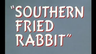 Looney Tunes quotSouthern Fried Rabbitquot Opening and Closing [upl. by Llydnek570]