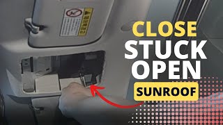 How to Open amp Close the Sunroof Manually in Emergency or when it is Stuck Open  KIA amp HYUNDAI [upl. by Yxel]