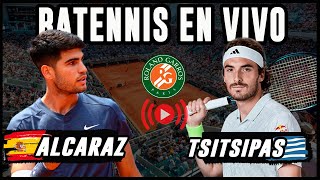 Carlos Alcaraz vs Stefanos Tsitsipas  Roland Garros Quarterfinals  Reaccion en vivo [upl. by Pattison]