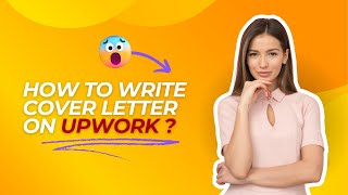 How to write cover letter on UPWORK   Upwork [upl. by Ettesoj]