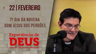 Experiência de Deus  220224  7º DIA NOVENA BOM JESUS DOS PERDÕES  PadreManzottiOficial [upl. by Dot]