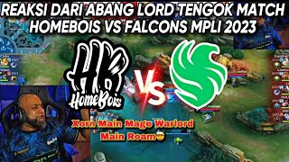 REAKSI ABANG LORD TENGOK MATCH HOMEBOIS VS FALCON DI GROUP STAGE MPLI [upl. by Ardnuahs]