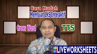 CARA MUDAH Membuat LKS Interaktif LIVE WORKSHEET  CrosswordTTS [upl. by Lerej]