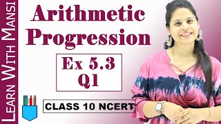 Ex 53 Q1  Arithmetic Progression  Chapter 5  Class 10 Maths  NCERT [upl. by Elaina]