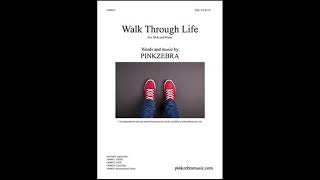 Walk Through Life Part 2 [upl. by Asim]