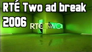 RTÉ Two ad break  4 April 2006 [upl. by Iphagenia]