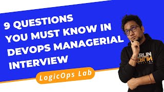 9 questions you MUST know before you go for a DevOps Managerial Interview  LetsTalkDevOps [upl. by Pietrek]