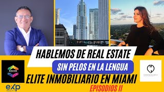 Hablemos Sin Pelos en la Lengua de Realestate invesment Miami Luxuryhome [upl. by Jens]