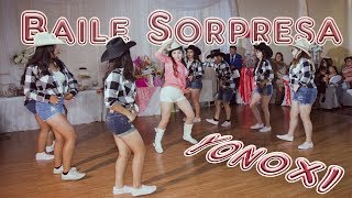 Mis Quince años YONOXI ¨BAILE SORPRESA¨ [upl. by Atenek]