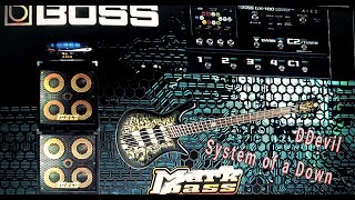 DDevil  System of a Down BASCOVER Spector Dimension 4  Boss GX100 [upl. by Annal]