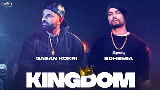 Kingdom  Gagan Kokri  BOHEMIA  Shree Brar  New Punjabi Song 2021  Latest Punjabi Songs 2021 [upl. by Oivaf]