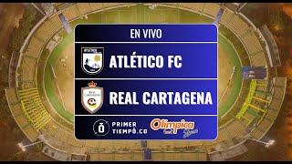 En Vivo Atlético FC vs Real Cartagena  Torneo BetPlay I 2024  Fecha 10 [upl. by Noirb]